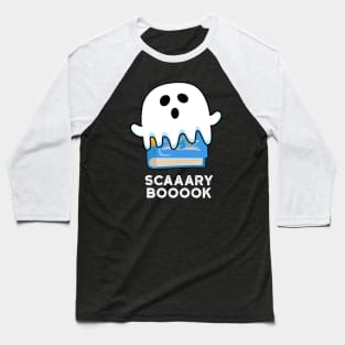 Scaaaary Booook Funny Ghost Book Pun Baseball T-Shirt